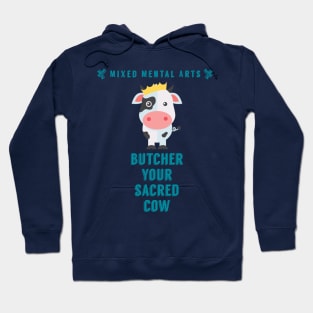 Butcher your sacred cow Hoodie